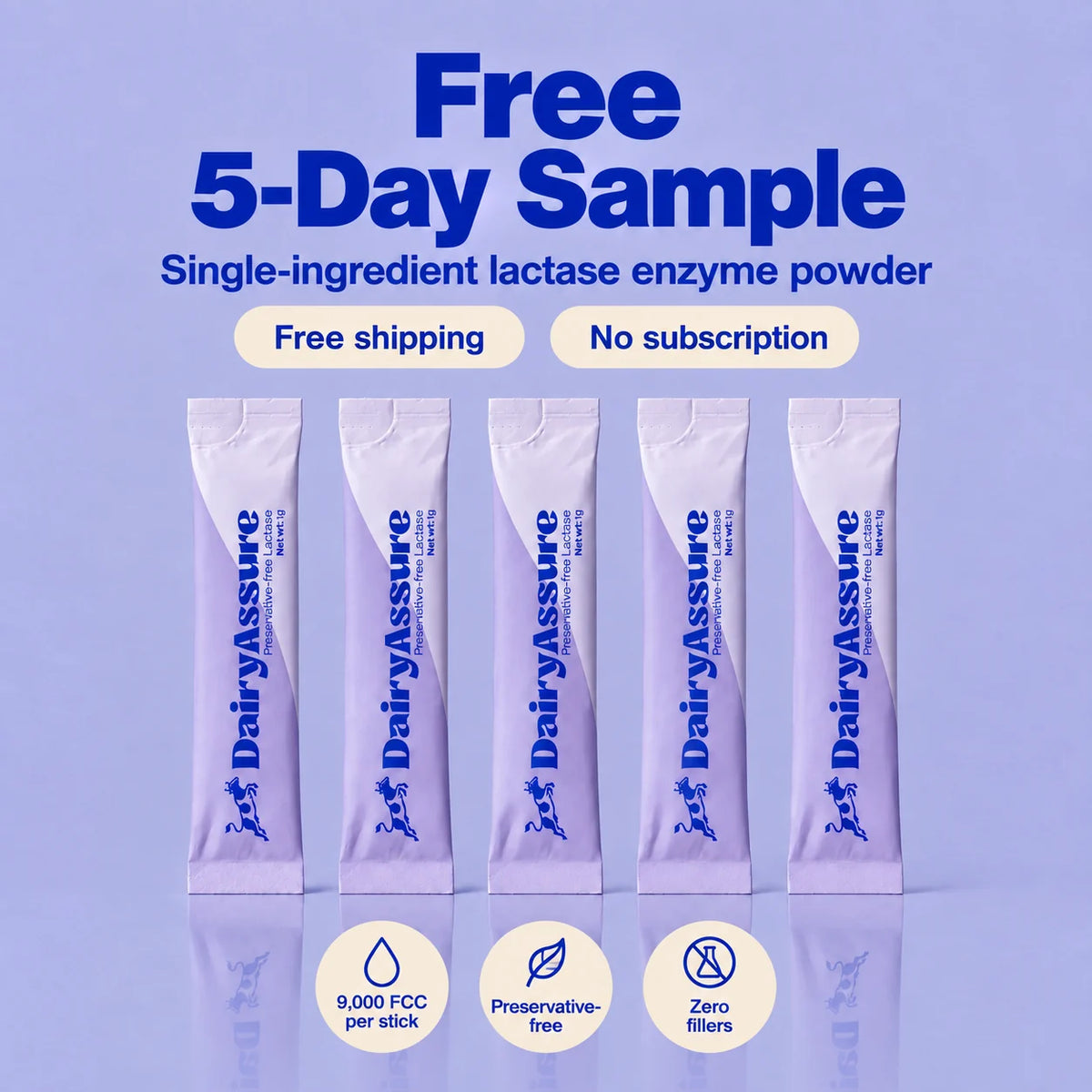 DairyAssure Free 5-Day Sample with five single-ingredient lactase enzyme powder sticks, free shipping, no subscription, 9,000 FCC per stick, preservative-free, and zero fillers